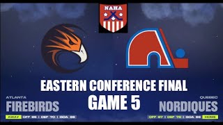 NAHA24 Eastern Conference Final Game 5  Atlanta Firebirds  Quebec Nordiques [upl. by Elmaleh]