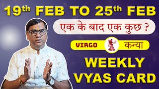 Vyas Card For Virgo  19th to 25th Feb  Vyas Card By Arun Kumar Vyas Astrologer [upl. by Aelat322]