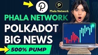 🚨Phala Network 500 Pump  polkadot Coin Pha crypto kiun pump ho rha  Dot coin hoga pump dot pha [upl. by Lori]