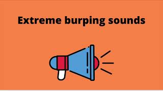 Extreme Burping Sounds 1 hour [upl. by Wilonah]