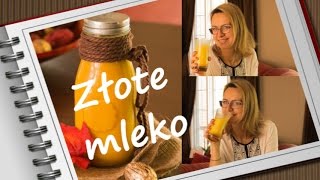 Złote mleko  naturalne lekarstwo domowy antybiotyk [upl. by Aeiram]