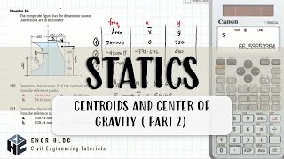 Statics  Centroids and Center of Gravity  Calculator Technique [upl. by Kylander]