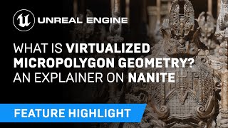 What is virtualized micropolygon geometry An explainer on Nanite  Unreal Engine 5 [upl. by Otti]