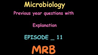 🔥Microbiology  PYQ with Explanationmrb tnmrbassistantsurgeon mrb 2025medicalexam tamilnadumrb [upl. by Novyak378]