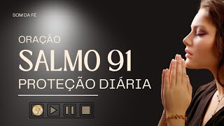 Deixe o Salmo 91 ser a sua armadura contra o medo e a insegurança✨Fé Proteção Esperança Salmo91 [upl. by Annoeik10]