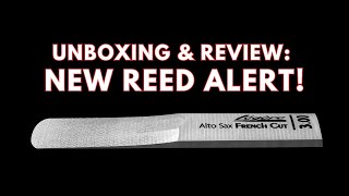 Should I Switch Reeds Legere French Cut Saxophone Reed Unboxing amp Review [upl. by Eitsirc402]