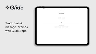 Time Tracking amp Invoice Management  Glide App Template [upl. by Sidnak]