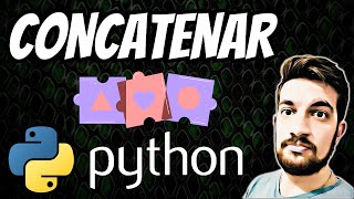 CONCATENAR datos en Python 🐍 [upl. by Maggie]