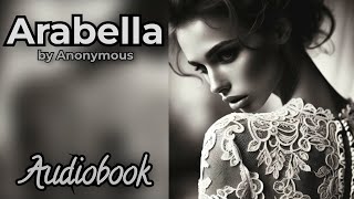 Arabella by Anonymous  Victorian Romance Audiobook [upl. by Qifar299]