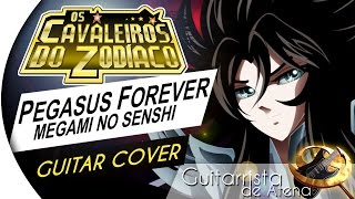 Saint Seiya The Hades  Megami no Senshi  Pegasus Forever OPENING by Guitarrista de Atena [upl. by Biegel]