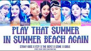 SSAK 3 SPECIAL  PLAY THAT SUMMER IN SUMMER amp BEACH AGAIN LYRICS COLOR CODED HANROMENG [upl. by Rossie]