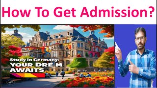 Study in Germany A StepbyStep Admission Guide [upl. by Rehsu835]