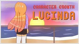 ωнαт α cσlσяƒυl cнαяαdε  CHARACTER GROWTH  LUCINDA MUSIC VIDEO [upl. by Llewen147]