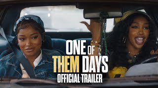 ONE OF THEM DAYS  Official Trailer HD [upl. by Korff]