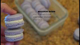 Macaron Recipe  NO ALMOND FLOUR  With Cup Measurements  SO Easy [upl. by Melquist497]