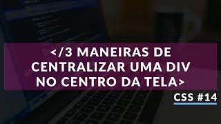 3 maneiras de colocar uma div no centro da tela 14 [upl. by Peednas]