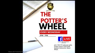 THE POTTERS WHEEL BIBLE STUDY  25TH SEPTEMBER 2024 [upl. by Katlaps936]