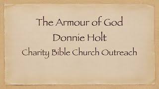 The Armour of God Donnie Holt August 24 2024 [upl. by Adall]