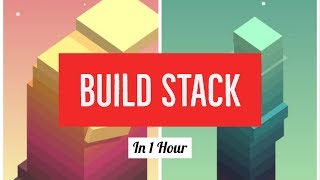 Build Stack the mobile game with Unity in under 1hour [upl. by Enilrem]