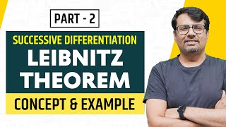 Leibnitz Theorem  Successive Differentiation  nth Derivative  PartII [upl. by Ahsian]