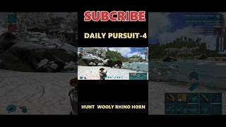 DAILY PURSUIT HUNT WOOLY RHINO arkmobileseries arkmobile arkdailypursuit [upl. by Ava66]