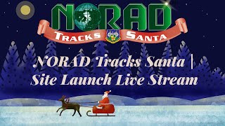 NORAD Tracks Santa  Site Launch Live Stream [upl. by Scevo]