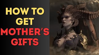 How to Get Mother’s Gifts in Diablo 4 [upl. by Adnowat]