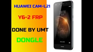 HUAWEI CAM L21 Y6 2 FRP DONE BY UMT DONGLE [upl. by Peltier90]