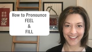 How to Pronounce FEEL amp FILL American English Pronunciation Lesson learnenglish [upl. by Anifad]