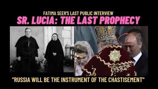 THE SR LUCIA PROPHECY  quotRUSSIA WILL BE THE INSTRUMENT OF THE CHASTISEMENTquot [upl. by Werdna]