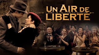 Un Air de liberté [upl. by Eceerehs677]