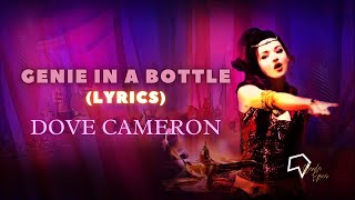 Dove Cameron  Genie in a Bottle Lyrics [upl. by Monson]