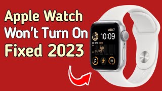 Fix Apple Watch Wont Turn On  Apple Watch Dead Solution Series 2 To 8 [upl. by Briney]