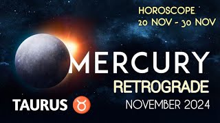 20 NOV  30 NOV  Mercury Retrograde  Taurus ♉ Horoscope  Maleeha Azhar [upl. by Eatnhoj]