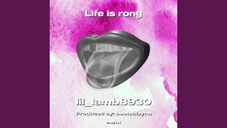 Life is rong [upl. by Landis]