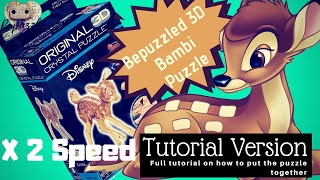 Bepuzzled 3D Crystal Puzzle Bambi x2 Speed Tutorial Version [upl. by Irrehs429]