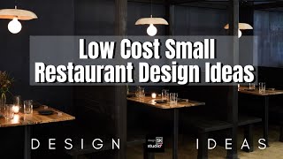 Low Cost Small Restaurant Design Ideas [upl. by Enelyar336]