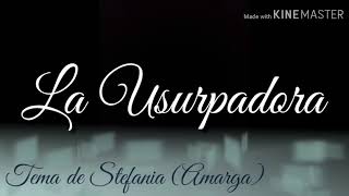 La Usurpadora  Soundtrack Amarga [upl. by Pease]