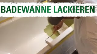 Badewanne streichen bzw lackieren mit Badewannenlack [upl. by Notffilc]