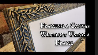 Framing an Art Canvas WITHOUT Using a Frame canvasframe artframe diyframe [upl. by Annatnom90]