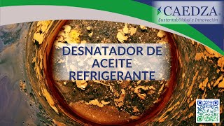 CAEDZA  Desnatador de Aceite [upl. by Geordie]