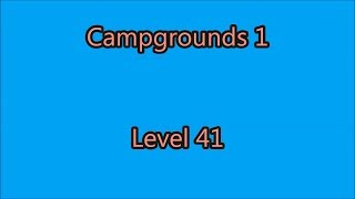 Campgrounds Level 41 [upl. by Rabelais454]