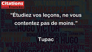 Étudiez vos leçons ne vous contentez pas de moins  Tupac [upl. by Shelburne]