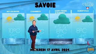 Les prévisions de la météo pour mercredi 17 avril 2024 en HauteSavoie et Savoie [upl. by Ishmul]