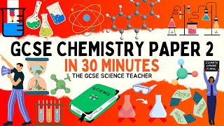 ALL of GCSE CHEMISTRY Paper 2 in 30 minutes [upl. by Nylodnew]