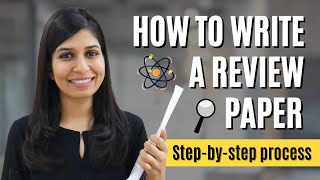 How to write a Review Paper  How to write a Review Article  Stepbystep process explained [upl. by Vyky23]