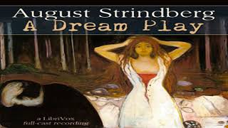 A Dream Play by August STRINDBERG read by  Full Audio Book [upl. by Eillime]