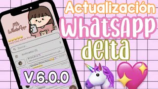 🎀Nueva actualización de WhatsApp Delta v60b2 🐻 Febrero 2024 ☁️ [upl. by Elset766]