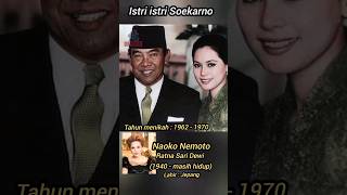 istri istri Soekarno sejarah sejarahindonesia [upl. by Tsirhc]