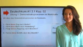 Deutschkurs A131 Kap 02 Übung 1 Demonstrativpronomen im Nominativ [upl. by Ybocaj]